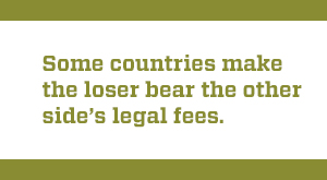 quote about how losers bear the legal fees in some countries