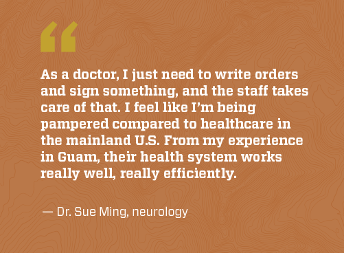 Dr Ming quote on working in Guam's healthcare system