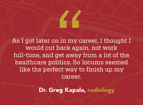 Quote from Dr. Greg Kapala about how working locums in New Zealand was ideal in late career